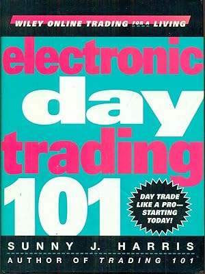 Imagen del vendedor de Electronic day trading 101 a la venta por Librodifaccia