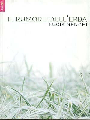 Seller image for Il rumore dell'erba for sale by Librodifaccia