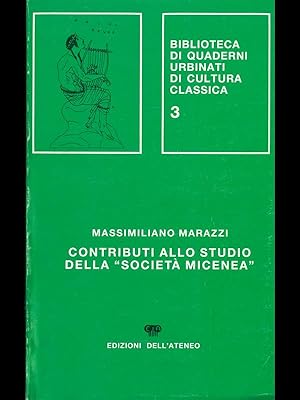 Contributi allo studio della societa' Micenea