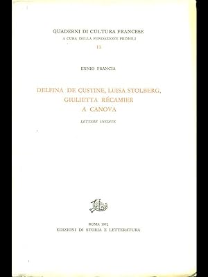 Delfina de custine, Luisa Stolberg, Giulietta Recamier a Canova