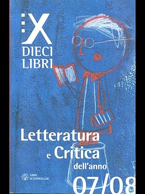 Bild des Verkufers fr Dieci libri. Letteratura e critica dell'anno 07/08 vol. 1 zum Verkauf von Librodifaccia