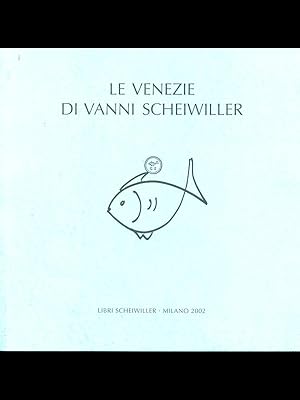 Seller image for Le Venezie di Vanni Scheiwiller for sale by Librodifaccia