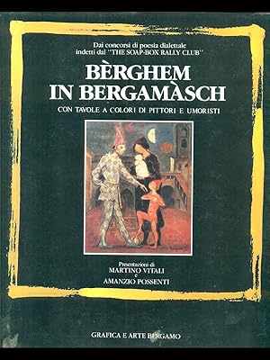 Seller image for Berghem in Bergamasch. Pittori Poeti Umoristi for sale by Librodifaccia