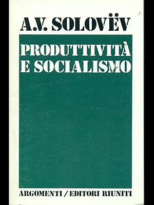 Imagen del vendedor de Produttivita' e socialismo a la venta por Librodifaccia