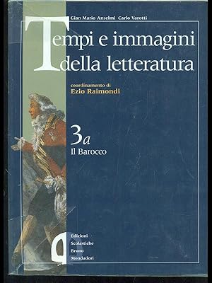 Bild des Verkufers fr Tempi e immagini della letteratura 3A+3B zum Verkauf von Librodifaccia