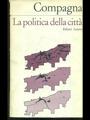 Bild des Verkufers fr La politica della citta' zum Verkauf von Librodifaccia