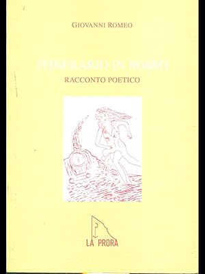 Bild des Verkufers fr Itinerario in rosso zum Verkauf von Librodifaccia