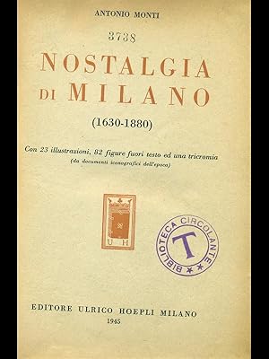 Bild des Verkufers fr Nostalgia di Milano (1630-1880) zum Verkauf von Librodifaccia