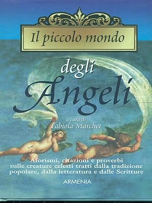 Bild des Verkufers fr Il piccolo mondo degli angeli zum Verkauf von Librodifaccia