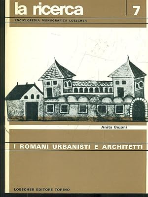 I Romani urbanisti e architetti