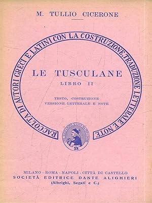 Bild des Verkufers fr Le Tusculane Libro II zum Verkauf von Librodifaccia