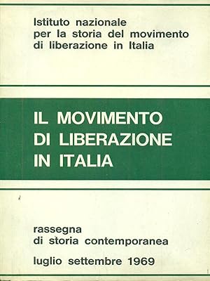 Il movimento di liberazione in Italia anno XXI fasc 3 luglio-settembre 1969