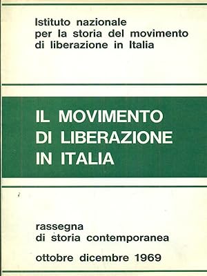 Il movimento di liberazione in Italia anno XXI fasc 4 - ottobre-dicembre 1969