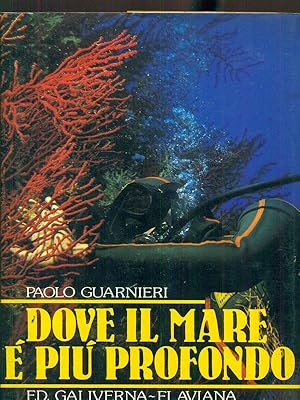 Seller image for Dove il mare e' piu profondo for sale by Librodifaccia