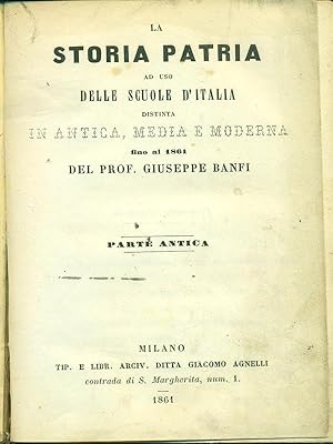Seller image for La storia patria ad uso delle scuole d'Italia for sale by Librodifaccia