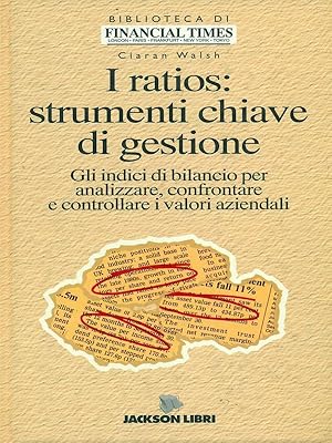 Imagen del vendedor de I ratios: strumenti chiave di gestione a la venta por Librodifaccia