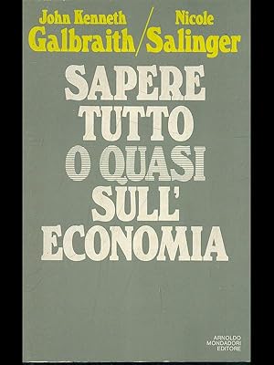 Bild des Verkufers fr Sapere tutto o quasi sull'economia zum Verkauf von Librodifaccia