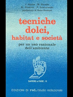 Tecniche dolci, habitat e societa'