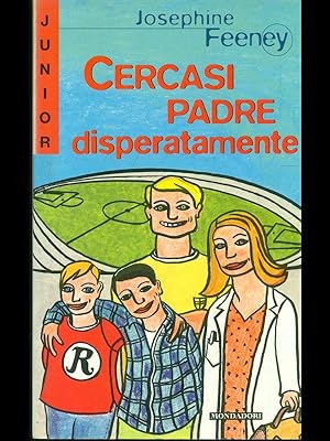 Seller image for Cercasi padre disperatamente for sale by Librodifaccia