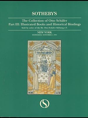 The collection of Otto Schafer part III: Illustrated books and historical bindings