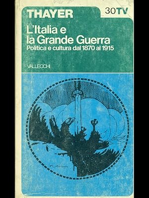Bild des Verkufers fr L'Italia e la Grande Guerra vol. 1 zum Verkauf von Librodifaccia