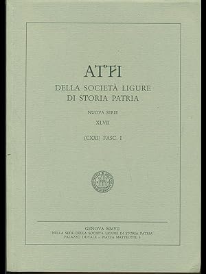 Bild des Verkufers fr Atti della societa' ligure di storia patria vol.47 fasc.1 zum Verkauf von Librodifaccia