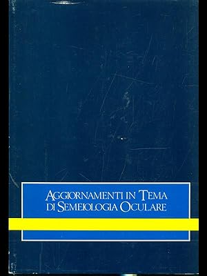 Seller image for Aggiornamenti in tema di semeiologia oculare for sale by Librodifaccia