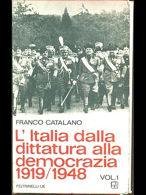 Bild des Verkufers fr L'Italia dalla dittatura alla democrazia 1919/1948 zum Verkauf von Librodifaccia