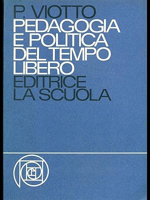 Immagine del venditore per Pedagogia e politica del tempo libero venduto da Librodifaccia