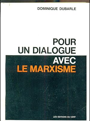 Bild des Verkufers fr Pour un dialogue avec le marxisme zum Verkauf von Librodifaccia