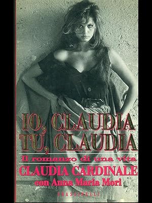 Io, Claudia. Tu, Claudia