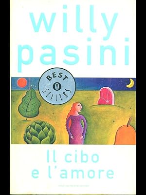 Seller image for Il cibo e l'amore for sale by Librodifaccia