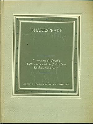 Immagine del venditore per Il mercante di Venezia - Tutto e' bene quel che finisce bene - La dodicesima notte venduto da Librodifaccia