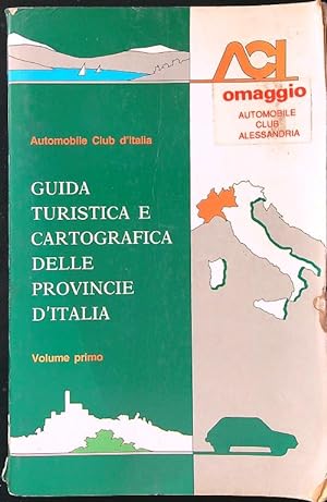 Guida turistica e cartografica delle province d'Italia vol. 1