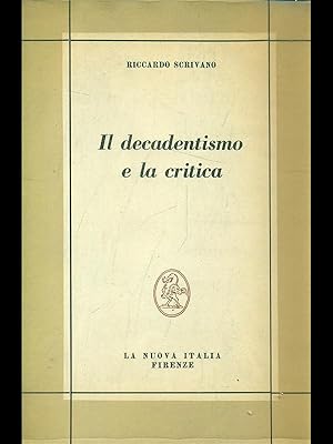 Bild des Verkufers fr Il decadentismo e la critica zum Verkauf von Librodifaccia