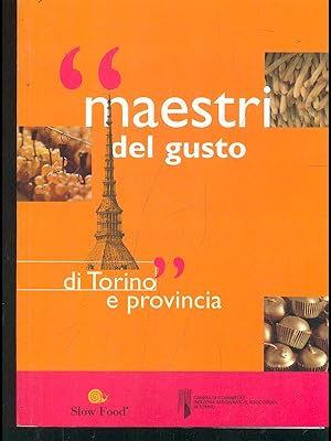 Maestri del gusto di Torino e Provincia