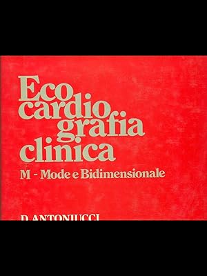 Seller image for Ecocardiografia clinica. M-Mode e bidimensionale for sale by Librodifaccia