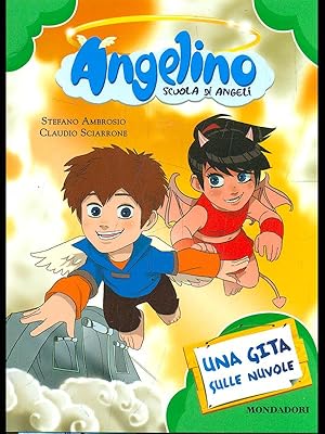 Immagine del venditore per Angelino. scuola di angeli: Una gita sulle nuvole venduto da Librodifaccia