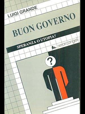 Immagine del venditore per Buon governo speranza o utopia? venduto da Librodifaccia