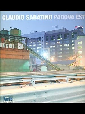 Bild des Verkufers fr Claudio Sabatino. Padova est zum Verkauf von Librodifaccia