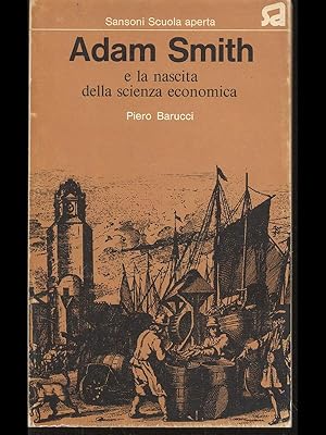 Adam Smith e la nascita della scienza economica