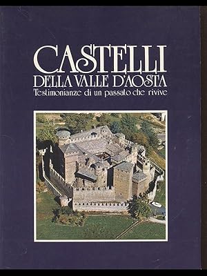 Castelli della Valle d'Aosta Aosta e i suoi monumenti