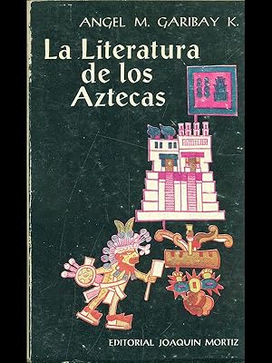 Imagen del vendedor de La literatura de los atzecas a la venta por Librodifaccia