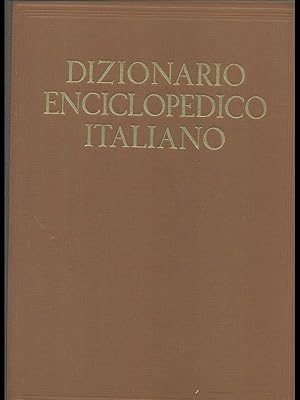 Dizionario enciclopedico italiano.