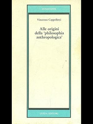 Seller image for Alle origini della philosophia anthropologica for sale by Librodifaccia