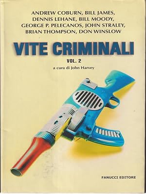 Bild des Verk�ufers f�r Vite criminali vol. 2 zum Verkauf von Librodifaccia