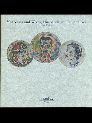 Bild des Verkufers fr Mistresses and wives, husbands and other lives zum Verkauf von Librodifaccia