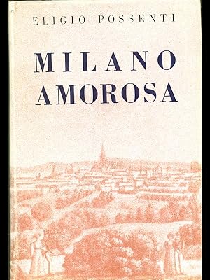 Seller image for Milano amorosa for sale by Librodifaccia