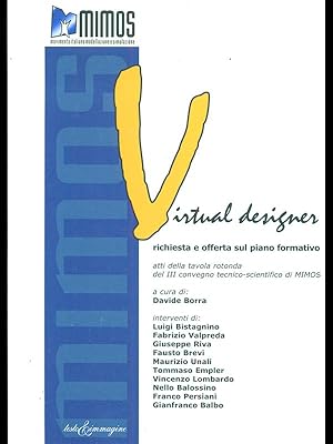 Bild des Verkufers fr Il Virtual Designer, richiesta e offerta sul piano formativo zum Verkauf von Librodifaccia