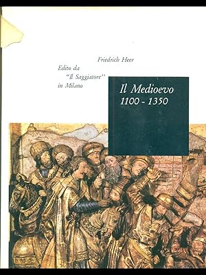 Bild des Verkufers fr Il Medioevo 1100 - 1350 zum Verkauf von Librodifaccia